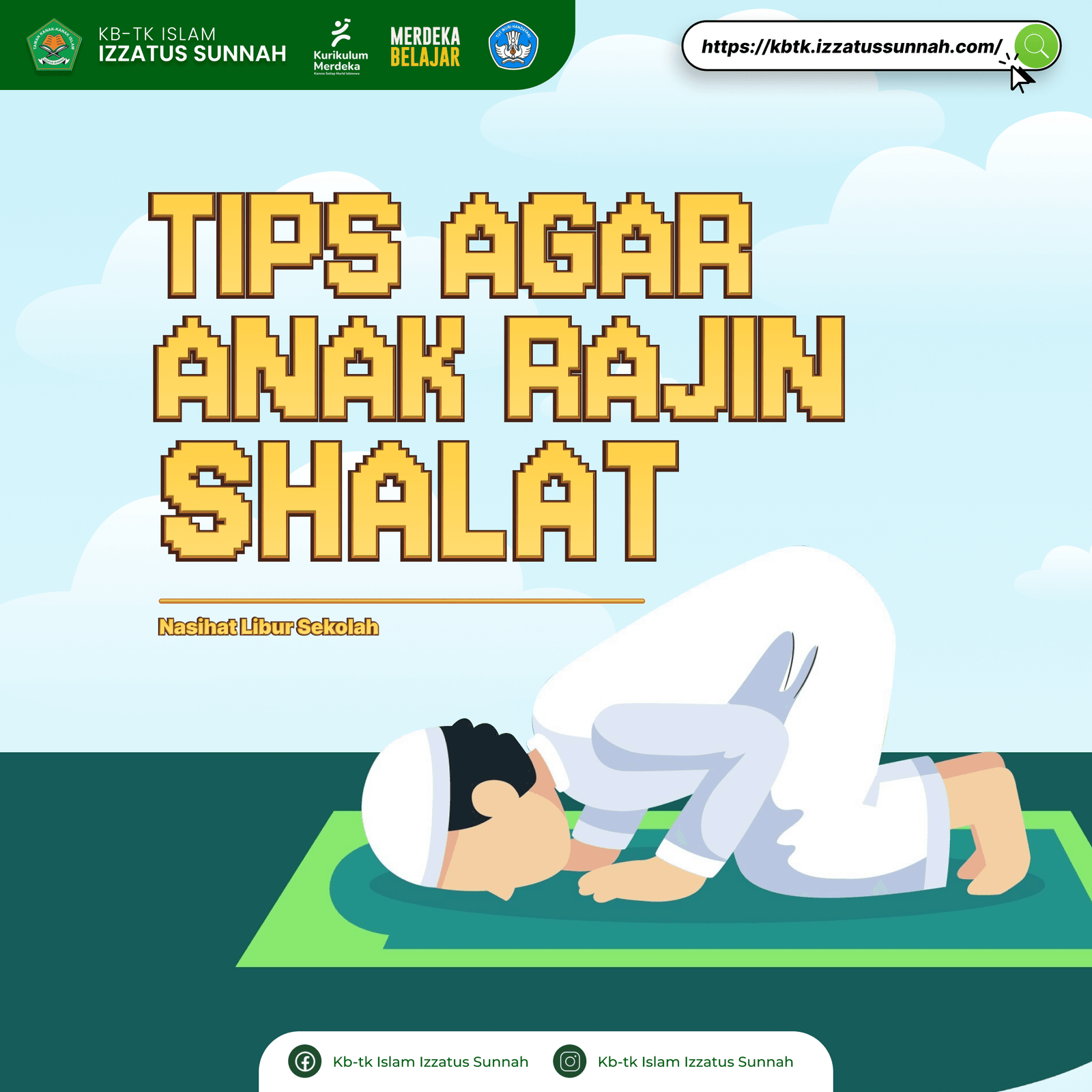 TK- Nasihat Libur Sekolah 8 - Tips Agar Anak Rajin Shalat 3